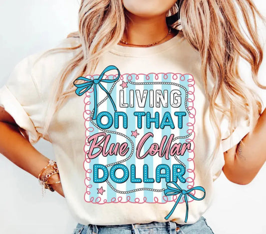 Livin On That Blue Collar Tee